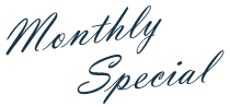 Monthly Specials